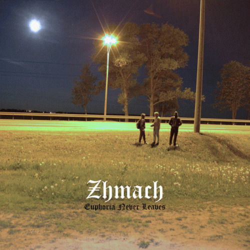 Zhmach : Euphoria Never Leaves